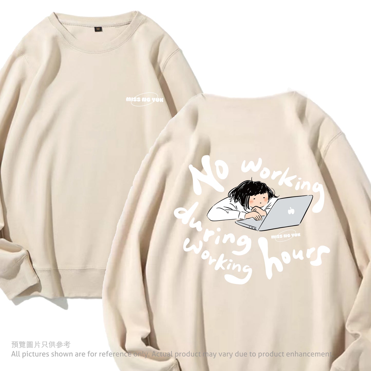 Miss Ng Yuk No Working During Working Hours Sweater