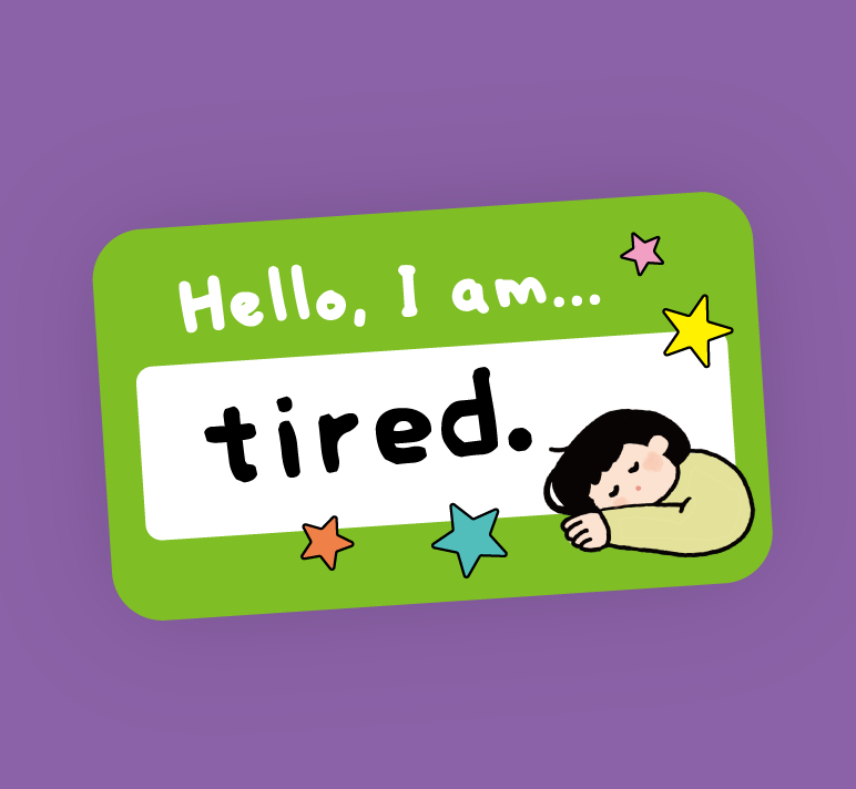 Warning Series Removable Sticker #13 Hello I am Tired