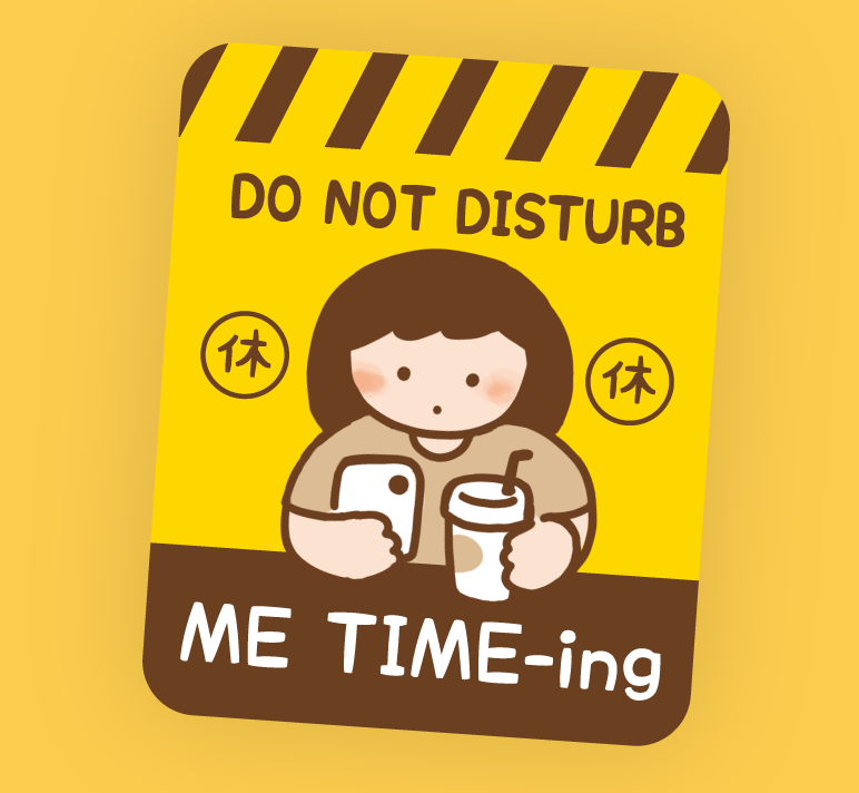 Warning Series Removable Sticker #8 Me Time-ing